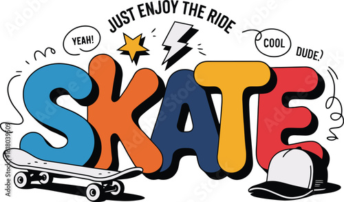 Bold "SKATE" Lettering with Urban Doodles and Skateboard Elements - "Just Enjoy The Ride" - Dynamic Streetwear and Youth Culture Graphic Design