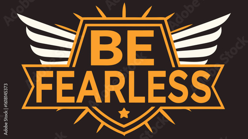 Be fearless logo in bold lettering