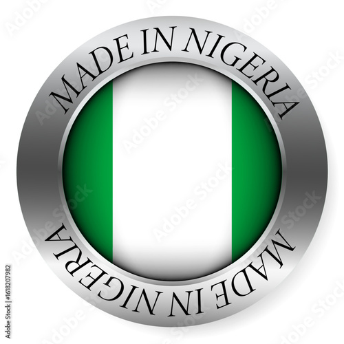 Made in Nigeria button icon. Circular emblem with metallic border, glossy central flag, and bilingual label indicating product origin and international manufacturing identity.