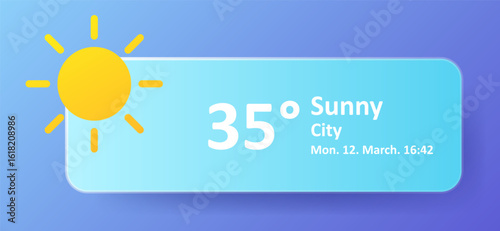 Weather forecast button. Large yellow sun icon with rays on left, blue gradient panel showing 35 temperature, sunny condition, city label, weekday, date, and time in white text.