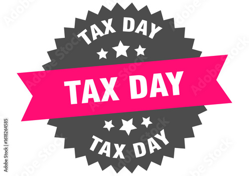 tax day. tax day round pink label isolated on transparent background