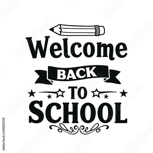 Welcome back to school text with pencil and stars design