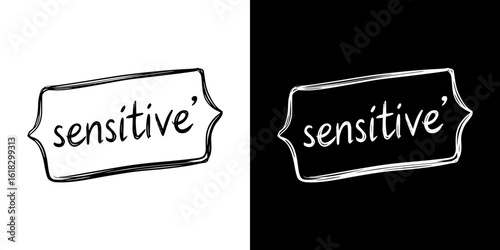 "Sensitive" label, pencil drawing, isolated vector image, two design variants on transparent and black background, chalk drawing