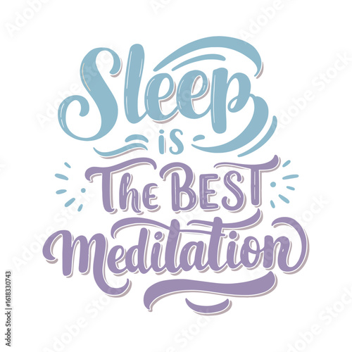 Sleep is the Best Meditation - Calming Wellness Quote Typography