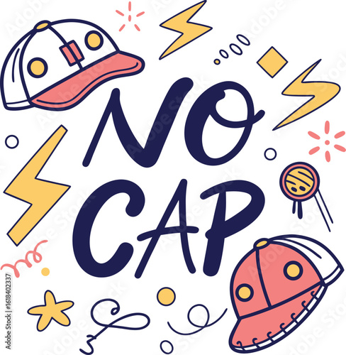 No Cap Urban Slang Typography with Baseball Caps, Lightning, Doodle Elements, Fun Hand Drawn Vector Illustration for Trendy Streetwear, Youth Culture, Social Media, and Pop Art Designs