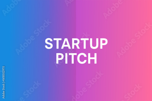 Startup Pitch Presentation: A captivating startup pitch, elegantly presented with clean typography against a vibrant, gradient background, ready to present business ideas.