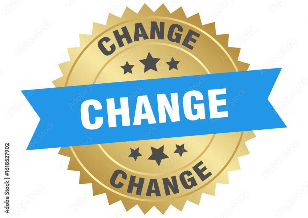 Obraz premium change. change round blue and gold label isolated on transparent background