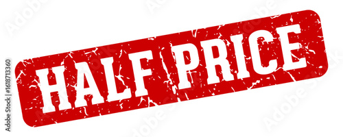 half price rectangular sign. half price stamp