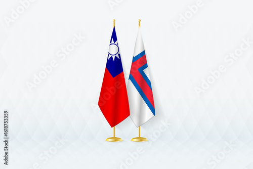 Taiwan and Faroe Islands Flags Side by Side, Symbol of International Partnership.