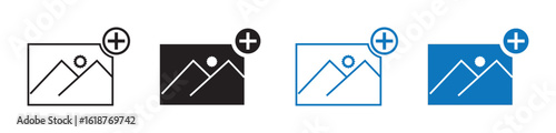 Add image icon set. Photo upload symbols in outline, solid, and colored styles