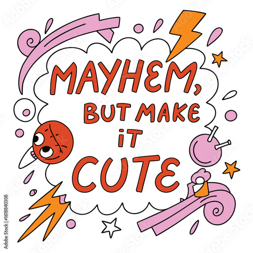 Mayhem, But Make It Cute Typography T-Shirt Design