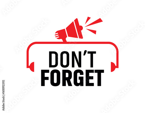 don't forget text information sign	