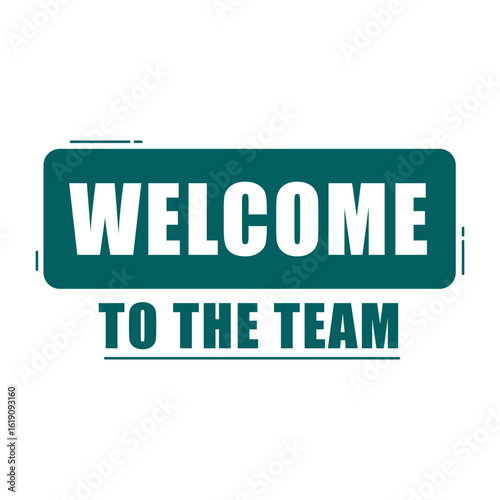 Welcome team banner. New employee greeting. Business onboarding Vector. Partnership phrase sign.