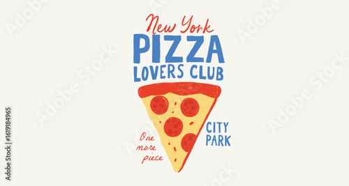New York Pizza Lovers Club vector illustration with a pepperoni slice, playful text, and retro style. Perfect for t-shirts, posters, or food-themed graphic designs