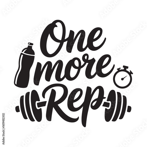 One More Rep Fitness Motivation Quote