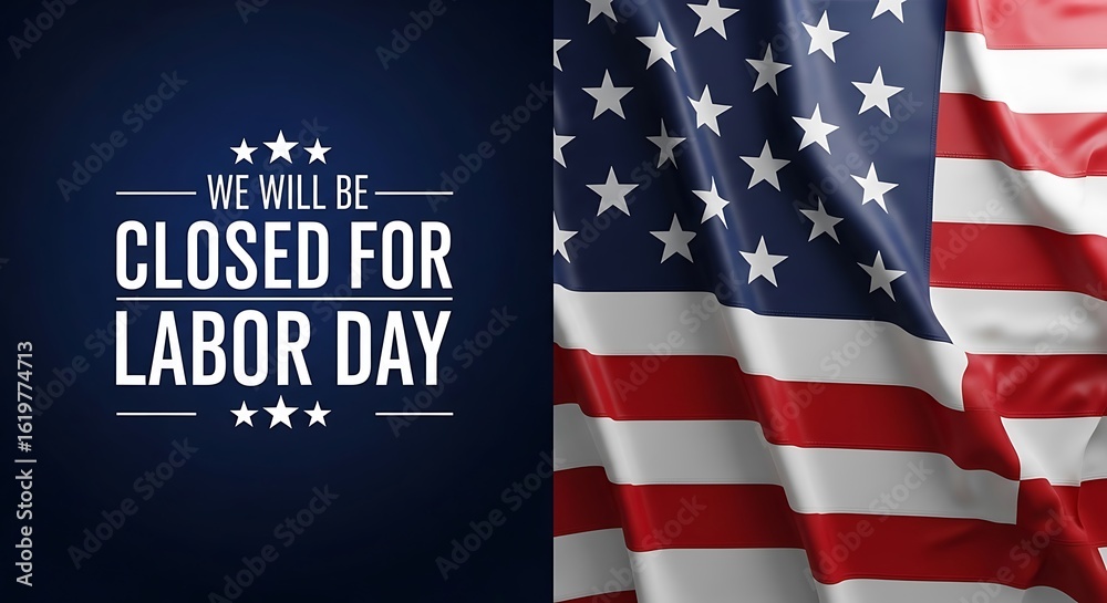 Fototapeta premium We Will Be Closed For Labor Day Holiday