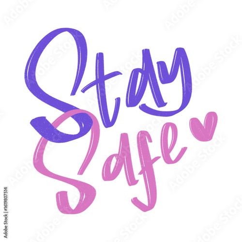 Illustration of the words stay safe in purple and pink colors with a small heart shape at the end of the word safe
