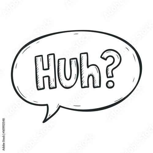Retro style huh speech bubble illustration in black and white. Vector illustration