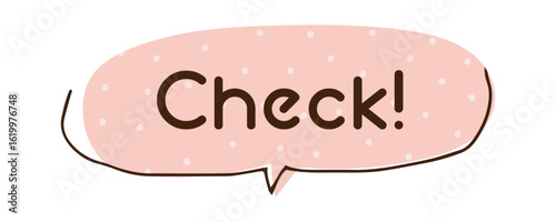 吹き出し　check　イラスト素材