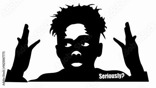 Silhouette of a person with hands raised and a questioning expression that says seriously