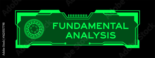 Green color of futuristic hud banner that have word fundamental analysis on user interface screen on black background