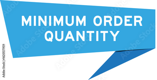 Blue color speech banner with word minimum order quantity on white background