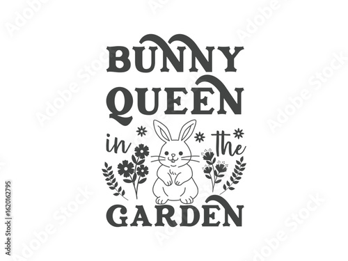 Bunny queen in the garden cute bunny tee for gardeners, pet owners and rabbit enthusiasts