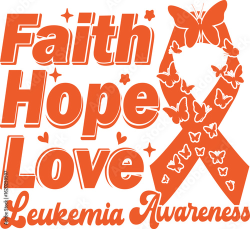 Faith hope love  leukemia awareness graphic design..
