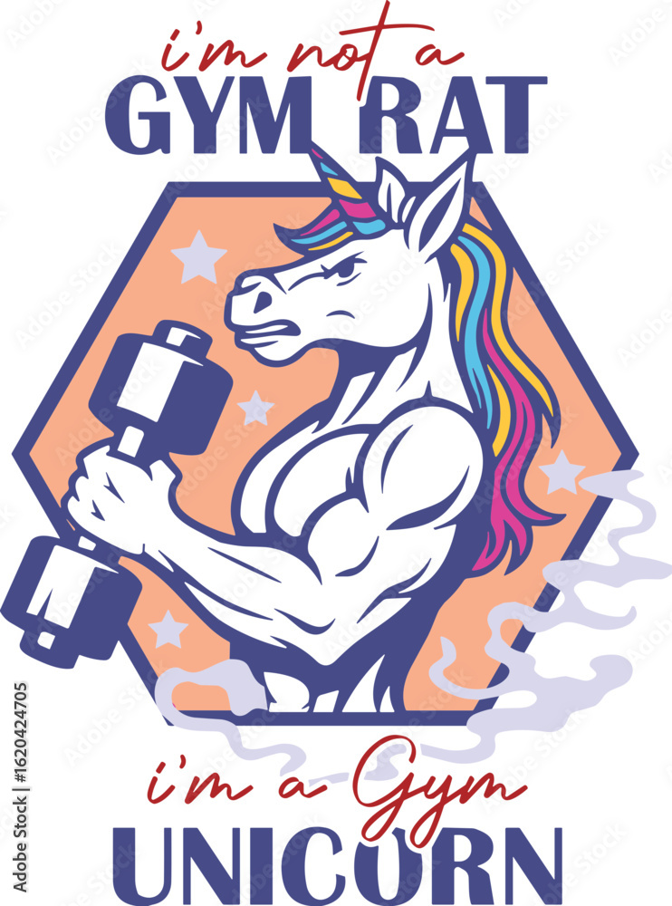 Obraz premium I'm Not a Gym Rat I'm A Gym Unicorn SVG