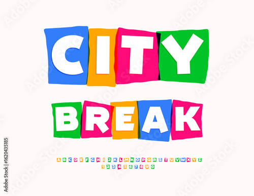 Vector Funny flyer City Break. Unique Colorful Font. Set of Artistic Alphabet Letters and Numbers set.