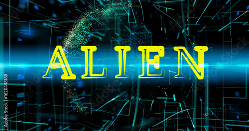 Alien title, text appears against the background of an abstraction of a digital planet with data and a connected network of lines. Concept of extraterrestrial technology, cyberspace, metaverse.