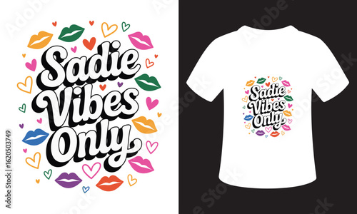 sadie hawkins Typography T-Shirt Design Quote