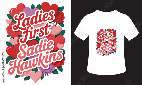 Minimalist sadie hawkins Quote Typography T-Shirt Design