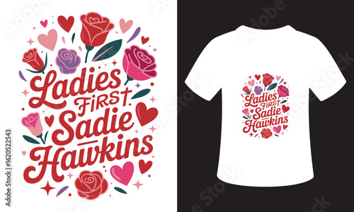 Minimalist sadie hawkins Quote Typography T-Shirt Design