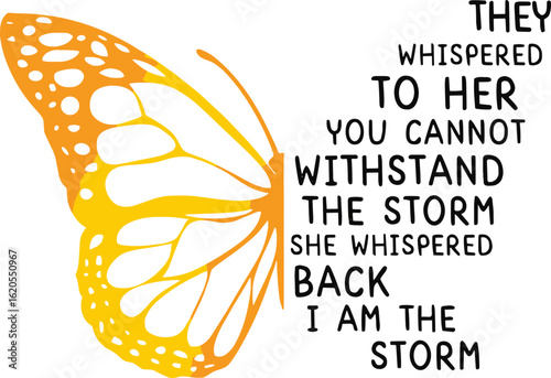 They Whispered To Her You Cannot Withstand The Storm She Whispered Back I Am The Storm svg