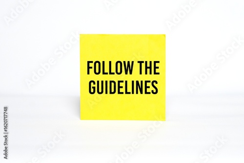 FOLLOW THE GUIDELINES on a sticky note. Bright white background.