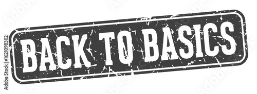back to basics rectangular sign. back to basics stamp