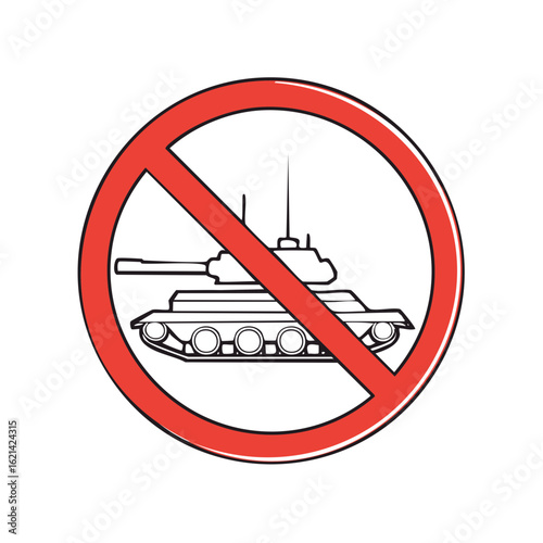 No Tank Military Vehicle Round Red Prohibition Sign Represents Anti War Protest