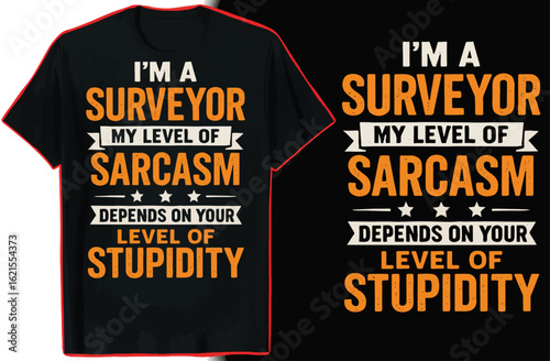 Surveyor T-Shirt Design  Land Measuring Funny Work Graphic
