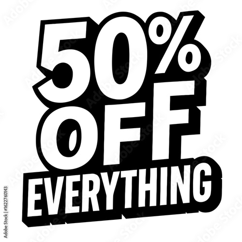 Retro Style '50% Off Everything' Graphic. A bold, black and white vector design for promotions and a store-wide percentage discount.