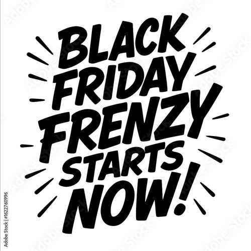 Retro Style 'Black Friday Frenzy' Graphic. A bold, black and white vector design with a call to action for sales and shopping events.