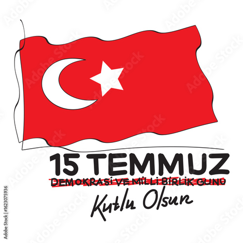 Happy 15 July 2016 Democracy and National Unity Day, 15 Temmuz 2016 Demokrasi ve Milli Birlik Günü Kutlu Olsun