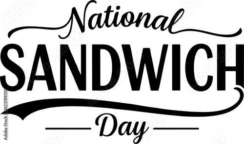 Vector art of national sandwich day text illustration for celebration