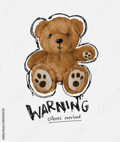 warning slogan with bear doll in black spay painted border vector illustration