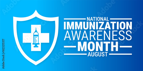 National Immunization Awareness Month background, banner or poster design template. observed every year in August. Holiday concept. Use to any Template, card, poster, placard, template.