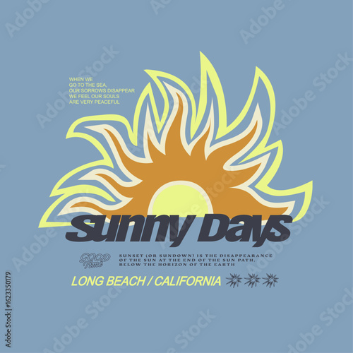 Sunny Days slogan tee. sunset modern art graphics. handwriting text.  sun t shirt artwork. summer sunny tshirt design.