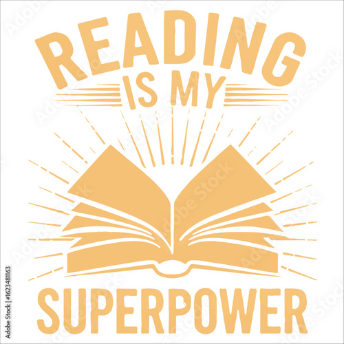 Reading is My Superpower - Motivational Book Lover Illustration