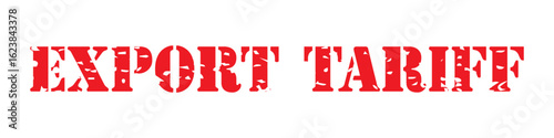 Red Export Tariff Grunge Vector Stamp Icon– Horizontal