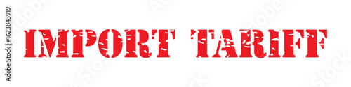 Red Import Tariff Grunge Vector Stamp Icon– Horizontal