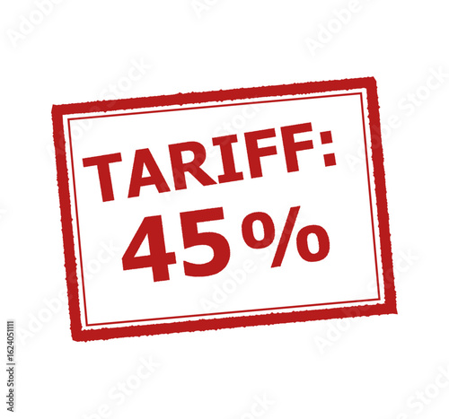 Red Tariff Stamp Label “Tariff: 45%” – Export Tax Sign, Trade Duty Mark, Rubber Stamp Vector on White
